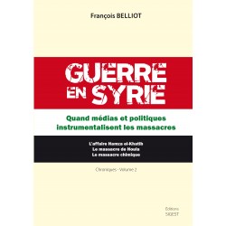 Guerre en Syrie - François Belliot