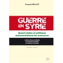 Guerre en Syrie  Volume 2- François Belliot