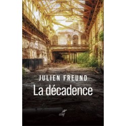 La décadence - Julien Freund
