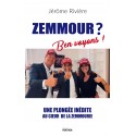 Zemmour ? Ben voyons ! - Jérôme Rivière