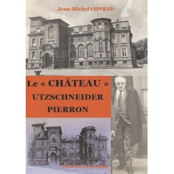 Le « château » Utzschneider Pierron - Jean-Michel Conrad