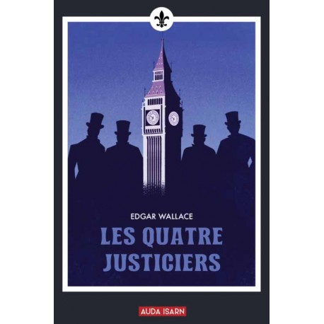 Les quatre justiciers - Edgar Wallace