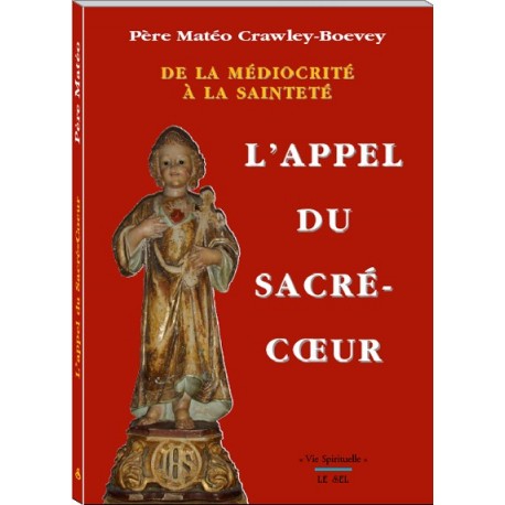 L'appel du sacré-coeur - Père Matéo Crawley-Boevey