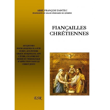 Fiançailles chrétiennes - Abbé François Dantec