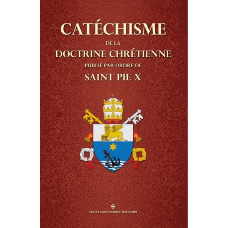 Catéchisme de la Doctrine Chrétienne - Saint Pie X