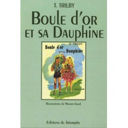 Boule d'Or et sa Dauphine - T. Trilby