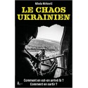 Le chaos ukrainien - Nikola Mirkovic