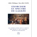 Exorciser le spectre de Galilée - Abbé Philippe Marcille