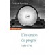 L'invention du progrès - Frédéric Rouvillois