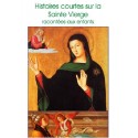Histoires courtes sur la Sainte Vierge racontées aux enfants