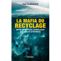 La mafia du recyclage - Yvan Stefanovitch