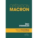 Opération Macron - Eric Stemmelen