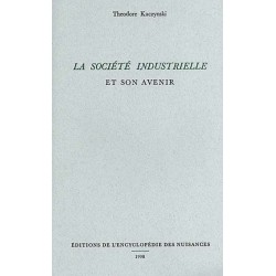 La société industrielle et son avenir - Theodore Kaczynski