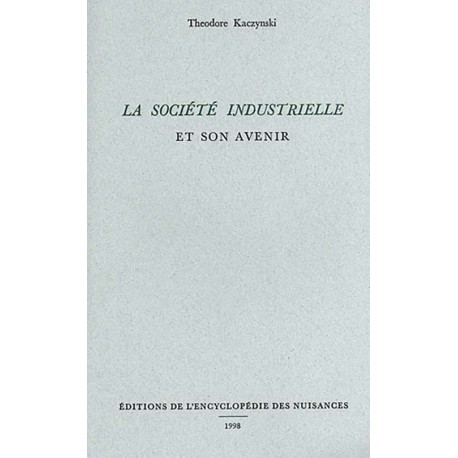 La société industrielle et son avenir - Theodore Kaczynski