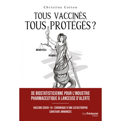 Tous vaccinés, tous protégés ? - Christine Cotton