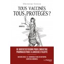 Tous vaccinés, tous protégés ? - Christine Cotton