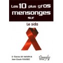 Les 10 plus gros mensonges sur le SIDA - Roussez-De Harven