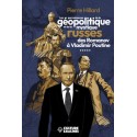 Les permanences de la géopolitique et de la mystique russe des Romanov à Vladimir Poutine - Pierre Hillard