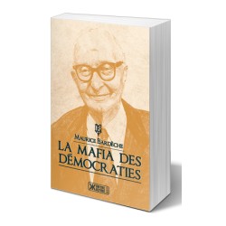 La Mafia des démocraties - Maurice Bardèche
