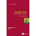 Georges Sorel, le révolutionnaire conservateur - Rodolphe Cart