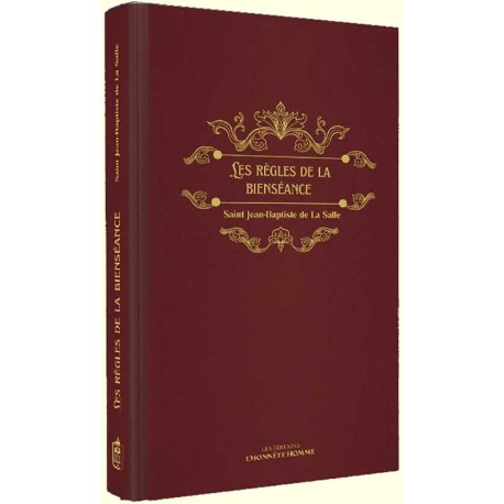 Les Règles de la bienséance - Saint Jean-Baptiste de la Salle