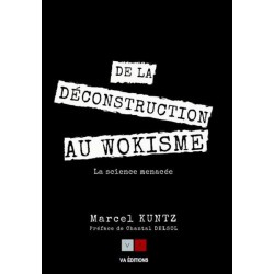 De la déconstruction au wokisme - Marcel Kuntz