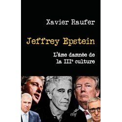 Jeffrey Epstein - Xavier Raufer