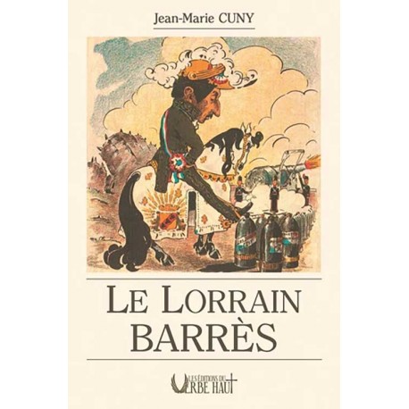 Le lorrain Barrès - Jean-Marie Cuny