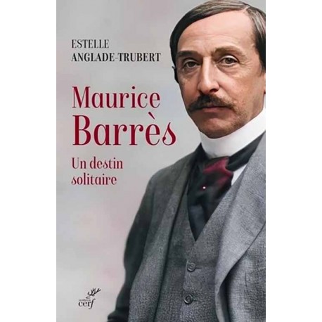 Maurice Barrès - Estelle Anglade-Trubert