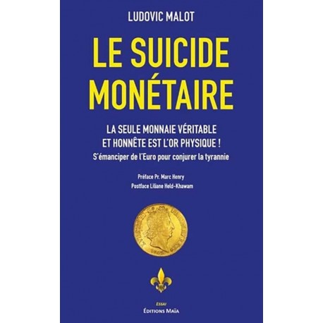 Le suicide monétaire - Ludovic Malot