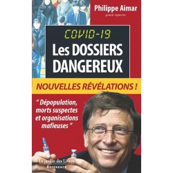 Covid-19 : les dossiers dangereux - Philippe Aimar