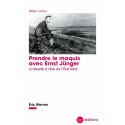 Prendre le maquis avec Ernst Jünger - Éric Werner 