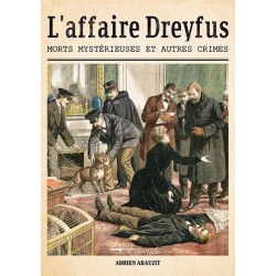 L'affaire Dreyfus T3 : Morts mystérieuses et autres crimes - Adrien Abauzit