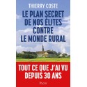 Le plan secret de nos élites contre le monde rural - Thierry Coste