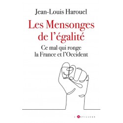 Les Mensonges de l'égalité - Jean-Louis Harouel