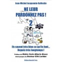 Ne leur pardonnez pas (vol. 2) - Jean-Michel Jacquemin-Raffestin