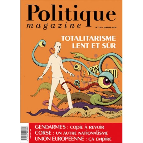Politique Magazine n°231 - janvier 2024