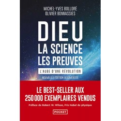 Dieu, la science, les preuves - Michel-Yves Bolloré, Olivier Bonnassies (Poche)