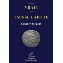 Vraie et fausse laïcité - Philippe Prévost