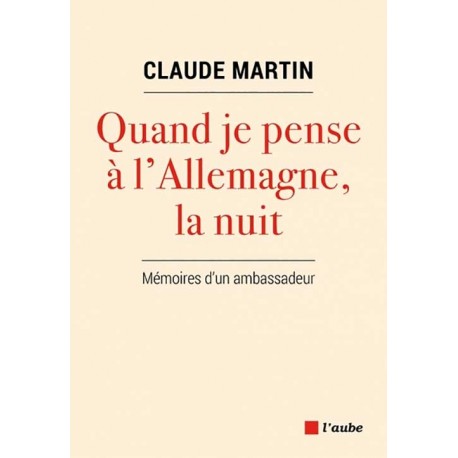 Quand je pense à l'Allemagne, la nuit - Claude Martin
