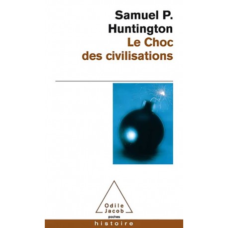 Le choc des civilisations - Samuel-P Huntington (poche)