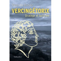 Vercingétorix - Yann Le Bohec