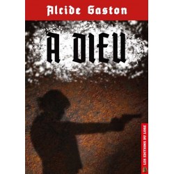  A Dieu - Alcide Gaston