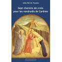 Sept chemins de croix pour les vendredis de Carême - abbé Patrick Troadec (poche)