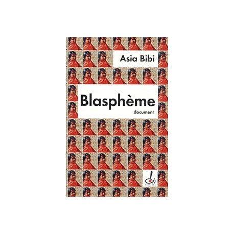 Blasphème - Asia Bibi