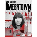 Omegatown - Marc Obregon (Tome 1)