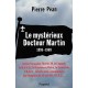 Le Mystérieux Docteur Martin. 1895-1969  - Pierre Péan