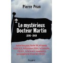 Le Mystérieux Docteur Martin. 1895-1969  - Pierre Péan