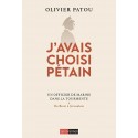 J'avais choisi Pétain - Olivier Patou