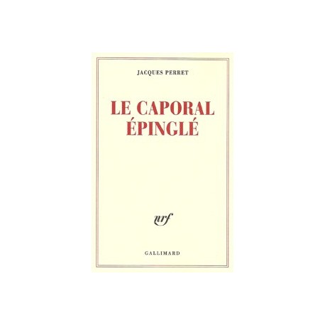 Le caporal épinglé - Jacques Perret